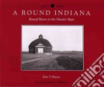 A Round Indiana libro in lingua di Hanou John T.