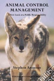 Animal Control Management libro in lingua di Aronson Stephen