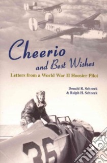 Cheerio and Best Wishes libro in lingua di Schneck Ralph H., Schneck Donald R.
