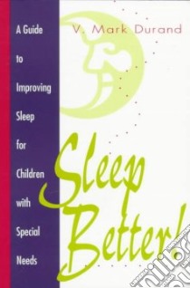 Sleep Better! libro in lingua di Durand Vincent Mark