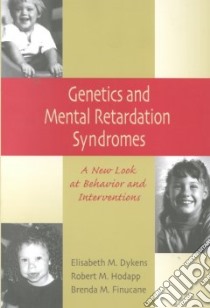 Genetics and Mental Retardation Syndromes libro in lingua di Dykens Elisabeth M., Hodapp Robert M., Finucane Brenda M.