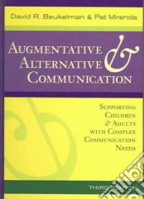 Augmentative & Alternative Communication libro in lingua di Beukelman David R., Mirenda Pat