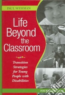 Life Beyond the Classroom libro in lingua di Wehman Paul