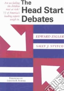 Head Start Debates libro in lingua di Zigler Edward (EDT), Styfco Sally J. (EDT)