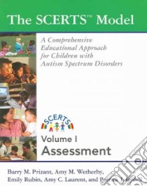 The Scerts Model libro in lingua di Prizant Barry M. Ph.D., Wetherby Amy M., Rubin Emily M. S., Laurent Amy C., Rydell Patrick J. Ph.D.