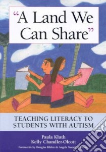 A Land We Can Share libro in lingua di Kluth Paula, Chandler-Olcott Kelly