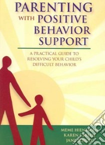 Parenting With Positive Behavior Support libro in lingua di Hieneman Meme, Childs Karen, Sergay Jane