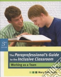 The Paraprofessional's Guide to the Inclusive Classroom libro in lingua di Doyle Mary Beth