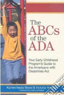 The ABCs of the ADA libro in lingua di Wood Karren Ikeda, Youcha Victoria, Lombardi Joan (FRW)
