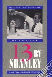 13 By Shanley libro in lingua di Shanley John Patrick