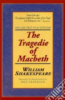 The Tragedie of Macbeth libro in lingua di Shakespeare William, Freeman Neil