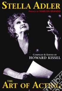 Stella Adler libro in lingua di Adler Stella, Brando Marlon (FRW), Kissel Howard (EDT)