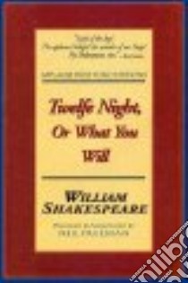 Twelfe Night, or What You Will libro in lingua di Shakespeare William, Freeman Neil (COM)