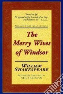 The Merry Wives of Windsor libro in lingua di Shakespeare William, Freeman Neil (EDT)
