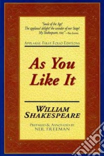 As You Like It libro in lingua di Shakespeare William, Freeman Neil (EDT)