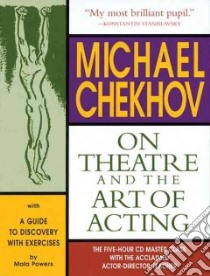 Michael Chekhov on Theatre and the Art of Acting libro in lingua di Powers Mala