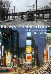 Bronx to Broadway libro in lingua di Thau Harold A., Tobier Arthur
