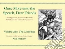Once More unto the Speech, Dear Friends libro in lingua di Freeman Neil, Shakespeare William