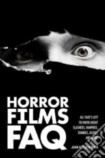 Horror Films Faq libro in lingua di Muir John Kenneth, Carter Chris (FRW)