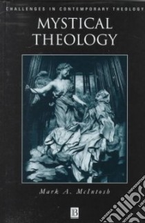 Mystical Theology libro in lingua di McIntosh Mark A.