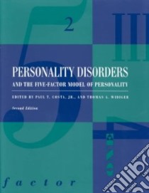 Personality Disorders and the Five-Factor Model of Personality libro in lingua di Costa Paul T. Jr. (EDT), Widiger Thomas A. (EDT)