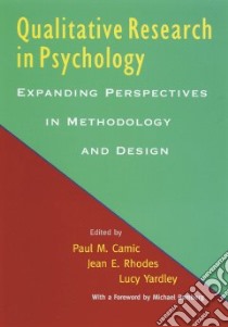Qualitative Research in Psychology libro in lingua di Camic Paul Marc (EDT), Rhodes Jean E. (EDT), Yardley Lucy (EDT), Bamberg Michael (FRW)