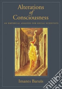 Alterations of Consciousness libro in lingua di Baruss Imants