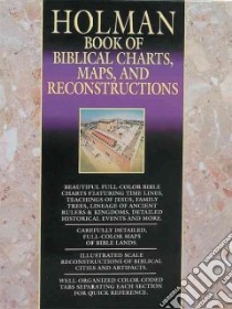 Holman Book of Biblical Charts, Maps, and Reconstructions libro in lingua di Smith Marsha A. Ellis (EDT)