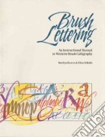 Brush Lettering libro in lingua di Reaves Marilyn, Schulte Eliza