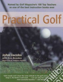 Practical Golf libro in lingua di Jacobs John, Bowden Ken