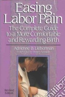 Easing Labor Pain libro in lingua di Lieberman Adrienne B.