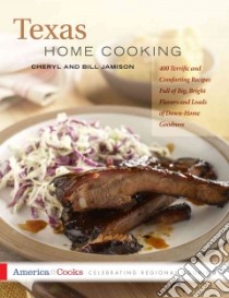Texas Home Cooking libro in lingua di Jamison Cheryl Alters, Jamison Bill, Hoffman Paul (ILT)