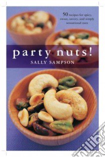 Party Nuts libro in lingua di Sampson Sally