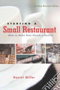 Starting a Small Restaurant libro in lingua di Miller Daniel