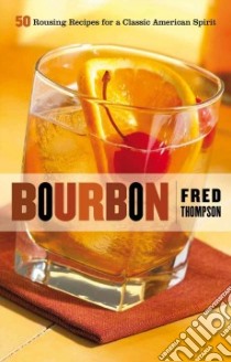 Bourbon libro in lingua di Thompson Fred