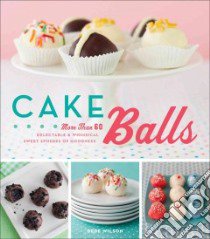 Cake Balls libro in lingua di Wilson Dede