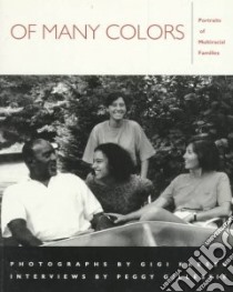 Of Many Colors libro in lingua di Kaeser Gigi (PHT), Gillespie Peggy (CON), Valentine Glenda (INT)