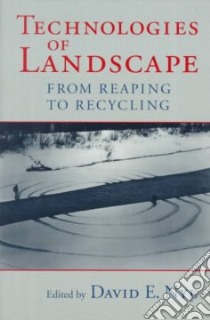 Technologies of Landscape libro in lingua di Nye David E. (EDT)