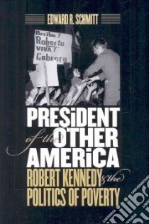 President of the Other America libro in lingua di Schmitt Edward R.