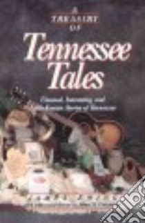A Treasury of Tennessee Tales libro in lingua di Ewing James, Crutchfield James
