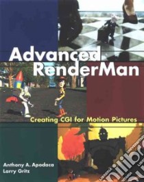 Advanced Renderman libro in lingua di Apodaca Anthony A., Gritz Larry, Barzel Ronen