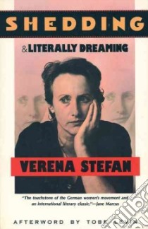 Shedding and Literally Dreaming libro in lingua di Stefan Verena, Levin Tobe