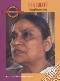 Ela Bhatt libro in lingua di Sreenivasan Jyotsna