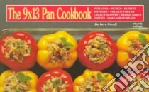 The 9 X 13 Pan Cookbook libro in lingua di Karoff Barbara