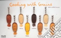 Cooking With Grains libro in lingua di Simmons Coleen, Simmons Bob
