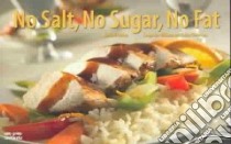No Salt, No Sugar, No Fat libro in lingua di Williams Jacqueline, Silverman Goldie