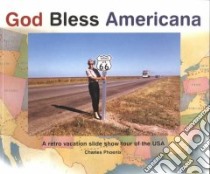 God Bless Americana libro in lingua di Phoenix Charles
