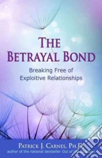 The Betrayal Bond libro in lingua di Carnes Patrick J.