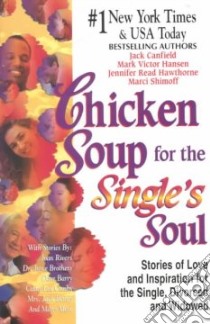 Chicken Soup for Single's Soul libro in lingua di Canfield Jack, Hansen Mark Victor, Hawthorne Jennifer Read, Shimoff Marci