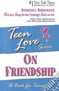 On Friendship libro in lingua di Kirberger Kimberly, Mortensen Colin (CON)